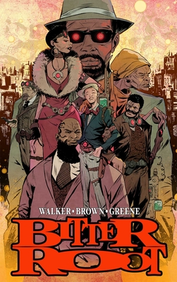 Bitter Root Hardcover Omnibus By David F. Walker, Chuck Brown, Sanford Greene (By (artist)) Cover Image