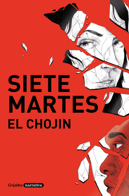 Siete martes / Seven Tuesdays By El Chojin Cover Image