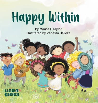 Happy within: A children's book about race, diversity and self-love ages 2 - 6 Cover Image
