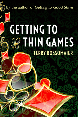 Getting to Thin Games By Terry Bossomaier Cover Image
