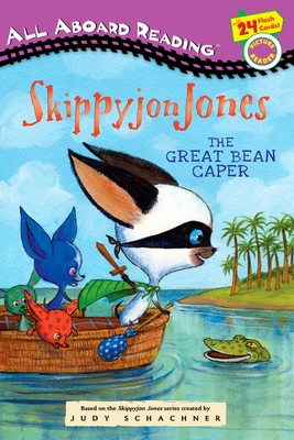 The Great Bean Caper (Skippyjon Jones)