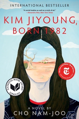 Kim Jiyoung, Born 1982: A Novel By Cho Nam-joo, Jamie Chang (Translated by) Cover Image