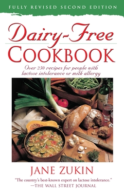 Dairy-Free Cookbook: Over 250 Recipes for People with Lactose Intolerance or Milk Allergy Cover Image