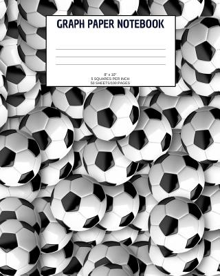 Graph Paper Notebook: Soccer; 5 squares per inch; 50 sheets/100 pages; 8