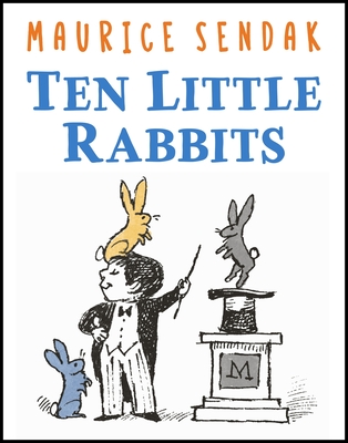 Ten Little Rabbits By Maurice Sendak, Maurice Sendak (Illustrator) Cover Image