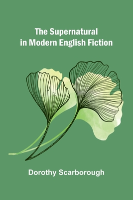 The Supernatural in Modern English Fiction | Politics and Prose