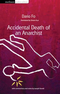 Accidental Death of an Anarchist (Student Editions) By Dario Fo, Joseph Farrell (Editor), Simon Nye (Translator) Cover Image