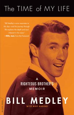 The Time of My Life: A Righteous Brother's Memoir