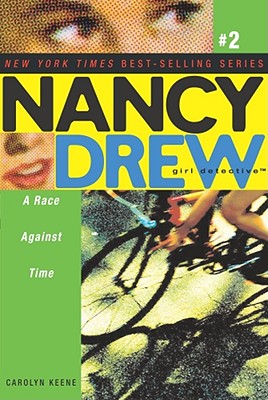 A Race Against Time (Nancy Drew (All New) Girl Detective #2) By Carolyn Keene Cover Image