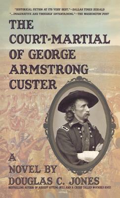 The Court-Martial of George Armstrong Custer Cover Image
