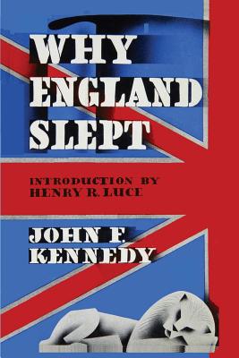 Why England Slept by John F. Kennedy Cover Image