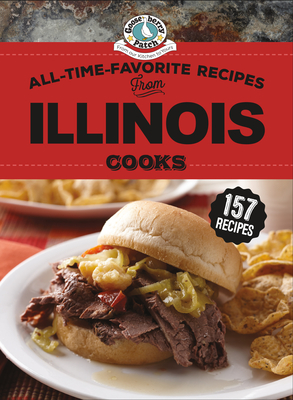 All-Time-Favorite Recipes from Illinois Cooks Cover Image