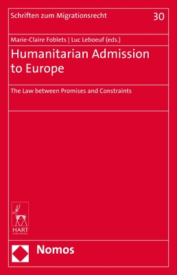 Humanitarian Admission to Europe: The Law Between Promises and Constraints Cover Image