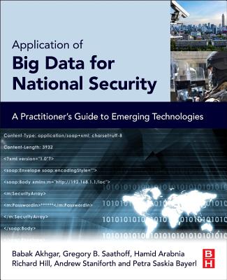 Application of Big Data for National Security: A Practitioner's Guide to Emerging Technologies Cover Image