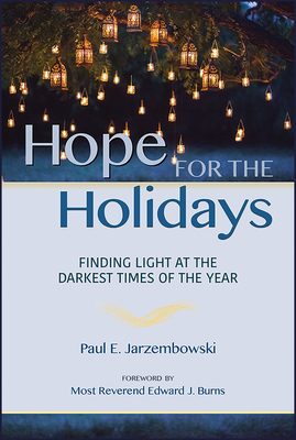 Hope for the Holidays: Finding Light at the Darkest Time of the Year Cover Image