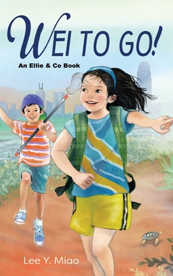 Wei to Go!: : An Ellie & Co Book