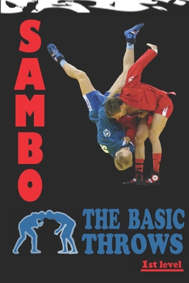 Sambo: the basic throws By Alexander Kovalchuk Cover Image
