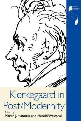 Cover for Kierkegaard in Post/Modernity (Studies in Continental Thought)