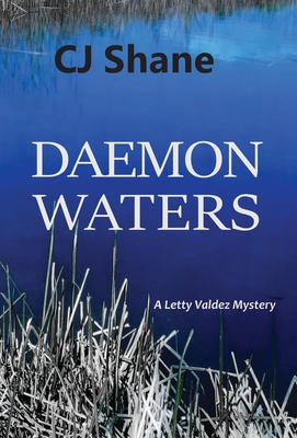 Daemon Waters: A Letty Valdez Mystery By C. J. Shane Cover Image