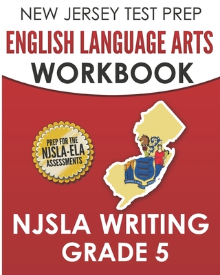 NEW JERSEY TEST PREP English Language Arts Workbook NJSLA Writing Grade 5 Cover Image