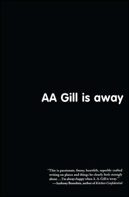 AA Gill Is Away Cover