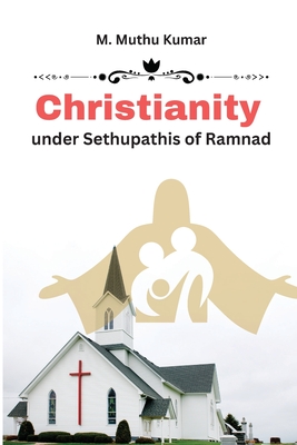 Christianity under Sethupathis of Ramnad Cover Image