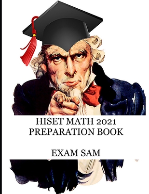 HiSET Math 2021 Preparation Book: High School Equivalency Test Practice Questions with Math Study Guide Cover Image
