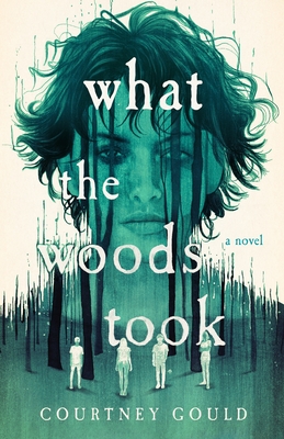 What the Woods Took: A Novel Cover Image