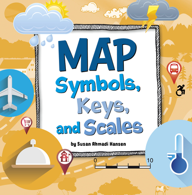 Map Symbols, Keys, and Scales (On the Map) Cover Image