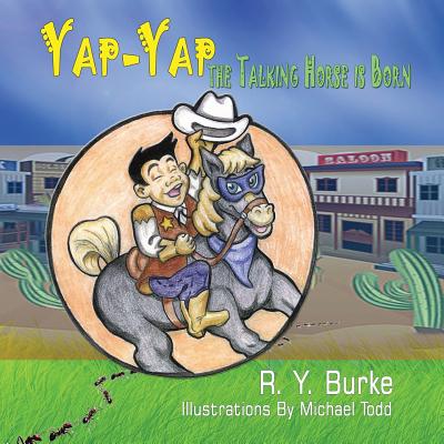 Yap Yap The Talking Horse is Born By Ry Burke Cover Image