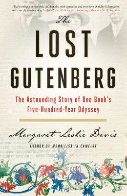 The Lost Gutenberg: The Astounding Story of One Book's Five-Hundred-Year Odyssey