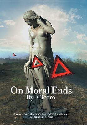 On Moral Ends By Quintus Curtius Cover Image