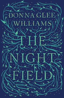 The Night Field By Donna Glee Williams Cover Image