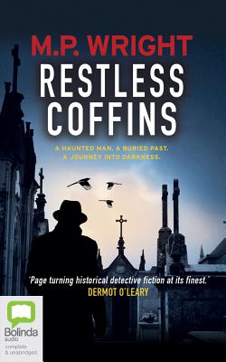 Restless Coffins (J.T. Ellington #3) By M. P. Wright, Ben Onwukwe (Read by) Cover Image