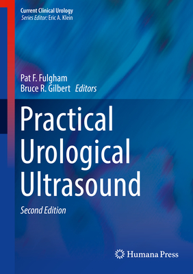 Practical Urological Ultrasound (Current Clinical Urology) Cover Image