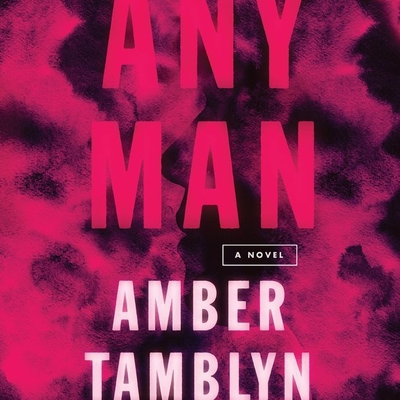 Any Man Lib/E By Amber Tamblyn (Read by), Glenn Davis (Read by), John Roberts (Read by) Cover Image