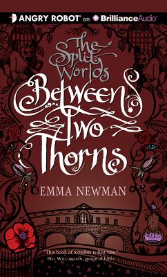 Cover for Between Two Thorns (Split Worlds #1)