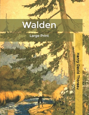 Walden: Large Print By Henry David Thoreau Cover Image