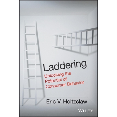 Laddering: Unlocking the Potential of Consumer Behavior Cover Image