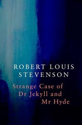 Strange Case Of Dr Jekyll And Mr Hyde Legend Classics Brookline Booksmith