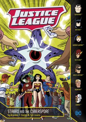 Starro and the Cyberspore (Justice League) By Tim Levins (Illustrator), Brandon T. Snider, Rex Lokus (Illustrator) Cover Image