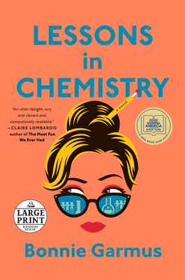 Lessons in Chemistry: A Novel By Bonnie Garmus Cover Image