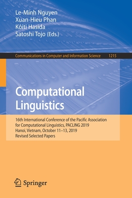 Computational Linguistics: 16th International Conference of the Pacific Association for Computational Linguistics, Pacling 2019, Hanoi, Vietnam, (Communications in Computer and Information Science #1215)