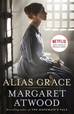 Alias Grace (Movie Tie-In Edition): A Novel By Margaret Atwood Cover Image