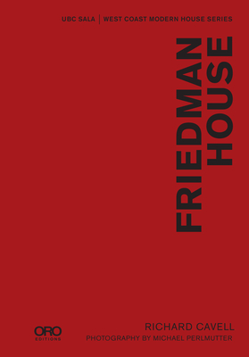 Friedman House: Ubc Sala - West Coast Modern Series Cover Image