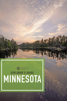 Explorer's Guide Minnesota (Explorer's 50 Hikes) By Amy C. Rea Cover Image