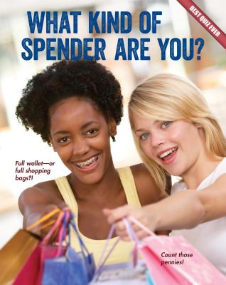 What Kind of Spender Are You? (Best Quiz Ever) By Brooke Rowe Cover Image