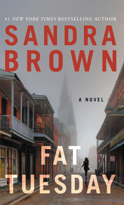 Fat Tuesday By Sandra Brown Cover Image