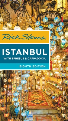 Rick Steves Istanbul: With Ephesus & Cappadocia Cover Image