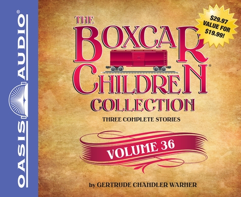 The Boxcar Children Collection Volume 36: The Vanishing Passenger, The Giant Yo-Yo Mystery, The Creature in Ogopogo Lake